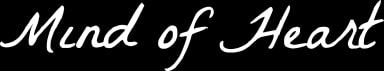 Mind of Heart